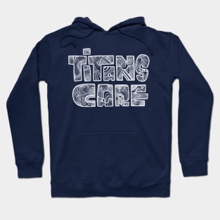 Titans Care illustrated Hoodie